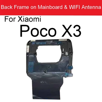 Cadru pe Placa de baza Pentru Xiaomi Poco X3 NFC M2102J20SI Placa de baza Antena Wifi Acoperire Pentru Pocophone X3 Înlocuirea Pieselor de schimb
