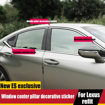 Pentru Lexus modificat ES200/260 de noi ES300h fereastra de pe stâlpul de protecție luminoase stick benzi decorative decor exterior